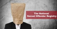 Understanding the National Sexual Offender Registry | Affordable Defence